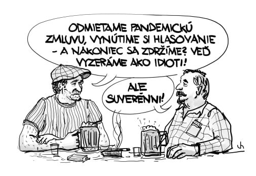 idioti, ale zato suverénni
